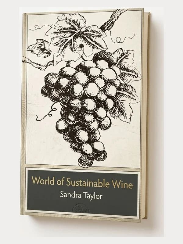 Cover of World of Sustainable Wine by Sandra E. Taylor — an ink engraving of a grape bunch on cream